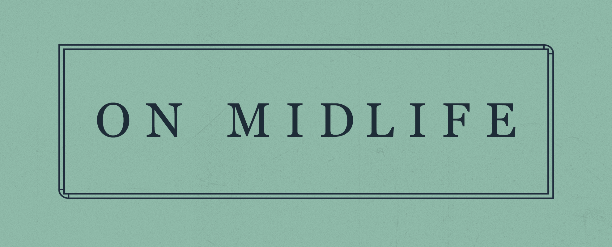 The Midlife Unraveling